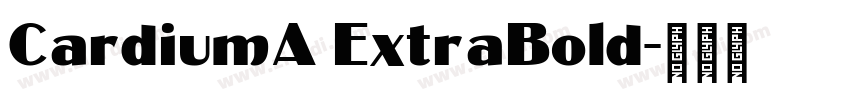 CardiumA ExtraBold字体转换